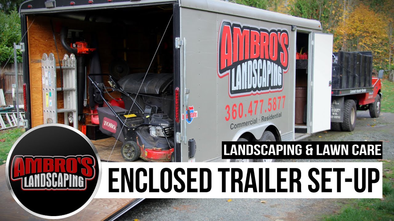 Enclosed Landscaping Trailer Set-Up | Featured in Green Industry Pros Magazine