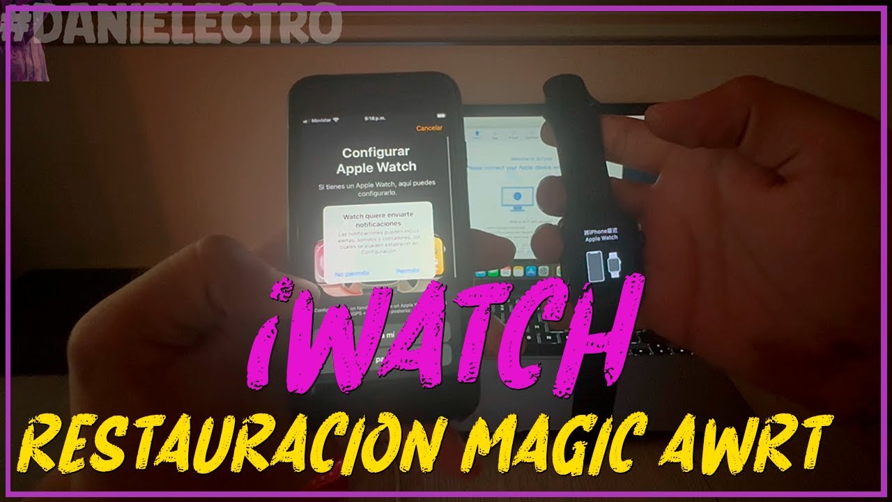 RESTAURACION DE iWATCH CON MAGIC AWRT | FIRMWARE DE S1-S2-S3 | CAMBIO SN