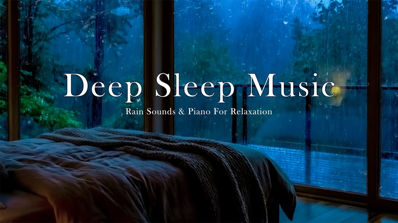 Deep Sleep Music for Insomnia 🌧️ Soft Piano & Rain to Calm Your Mind
