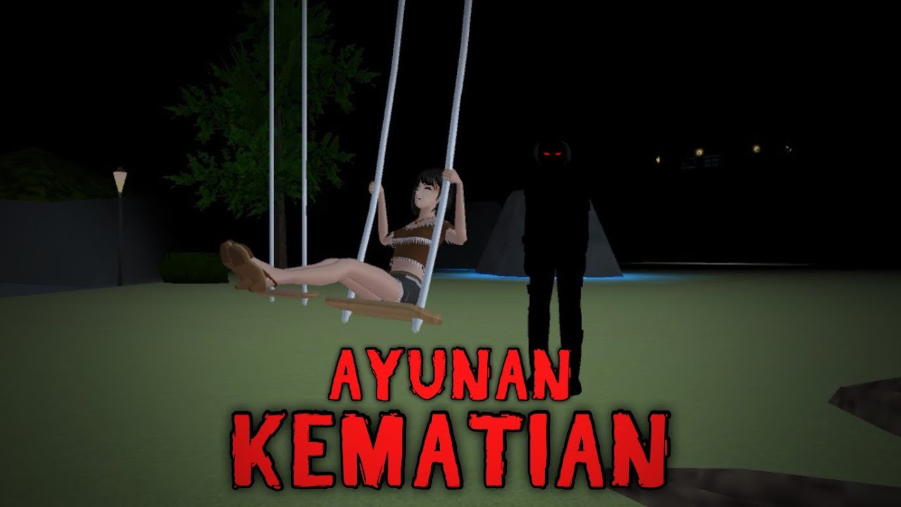 AYUNAN KEMATIAN || HORROR MOVIE SAKURA SCHOOL SIMULATOR