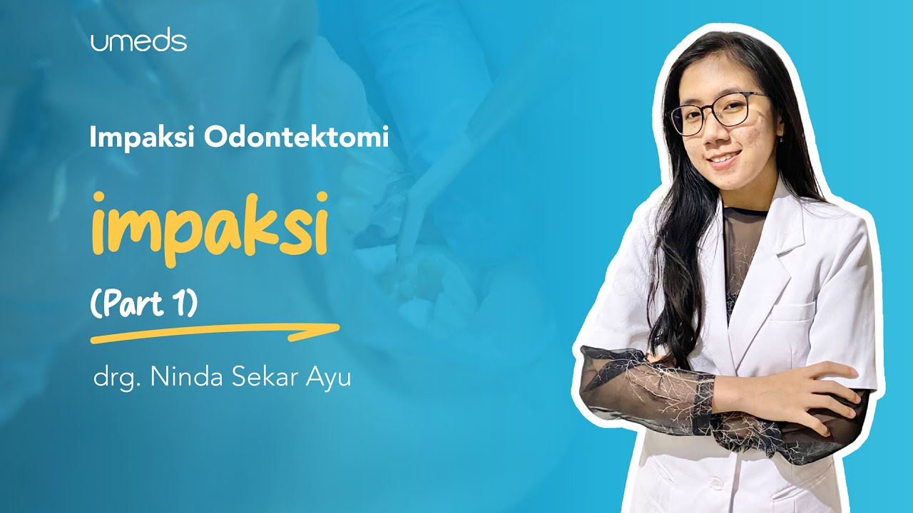 Impaksi - Part 1