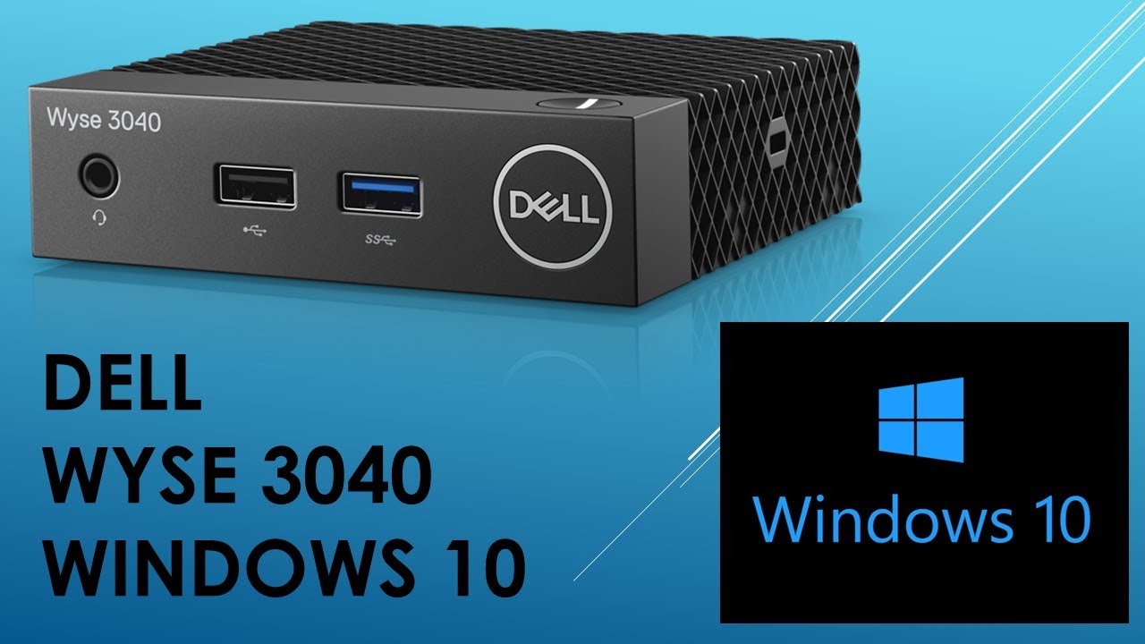 Dell Wyse 3040 Running Windows 10 Pro Lite Test FAST!