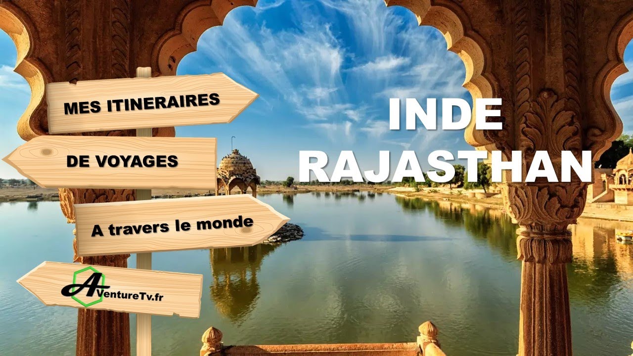 MON ITINÉRAIRE DE VOYAGE AU RAJASTHAN INDIEN (+Agra et Delhi)