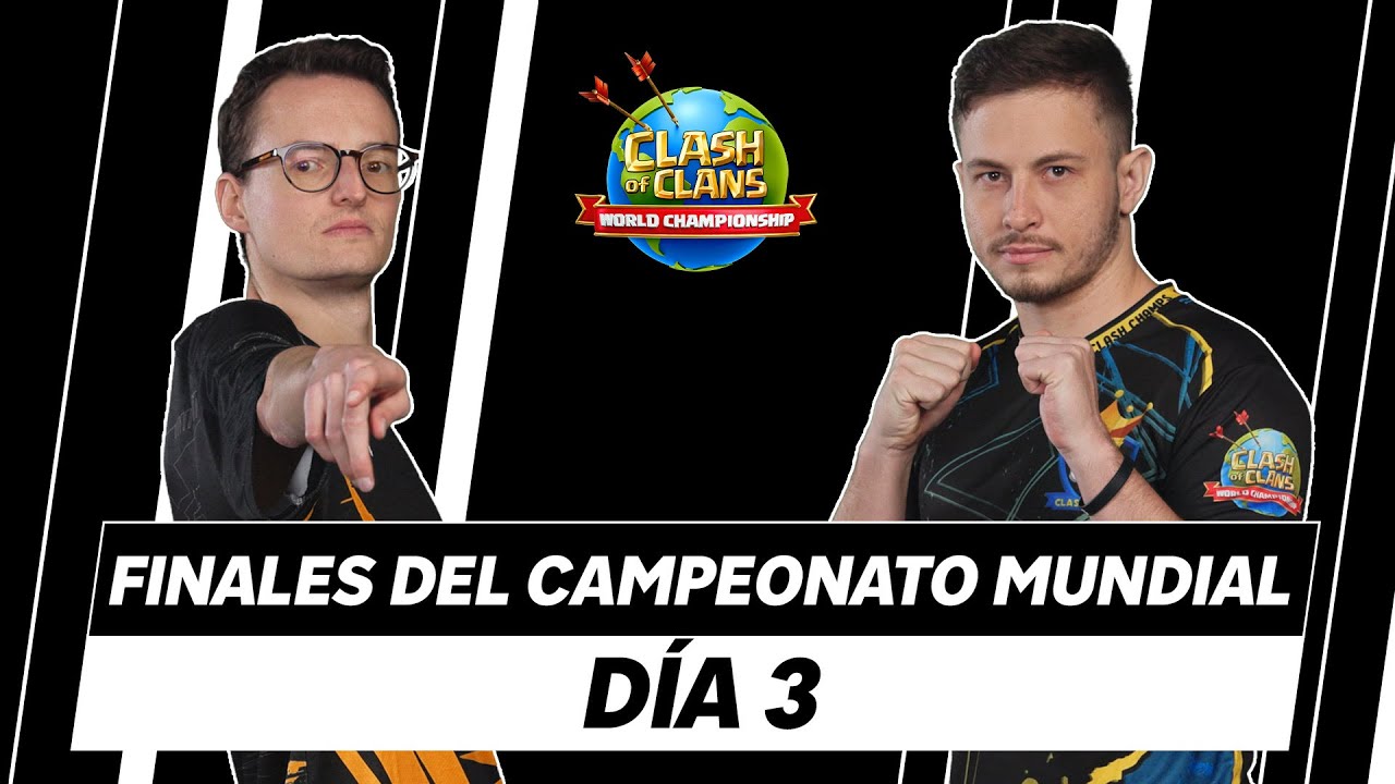 🔴GRAN FINAL del CAMPEONATO MUNDIAL de CLASH OF CLANS - Día 3 -  1.000.000$ en premios