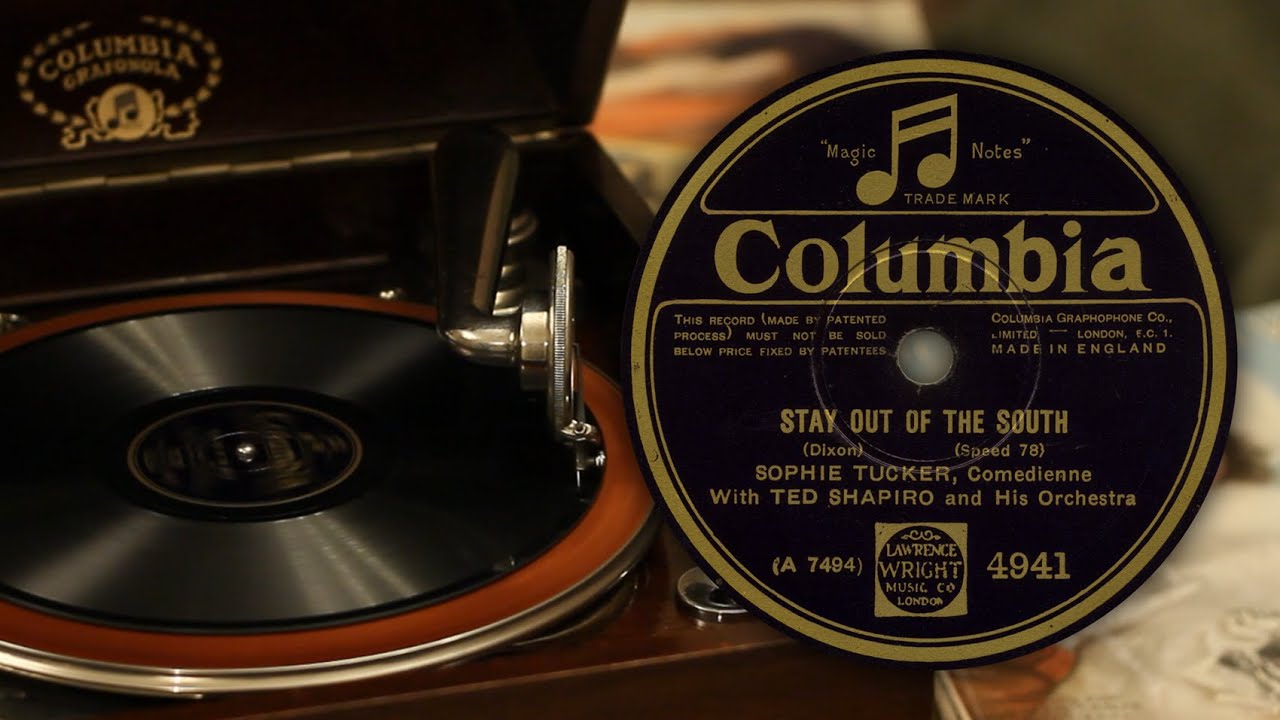 Stay Out of the South - Sophie Tucker (Columbia 4941 (A 7494) 78 rpm record)
