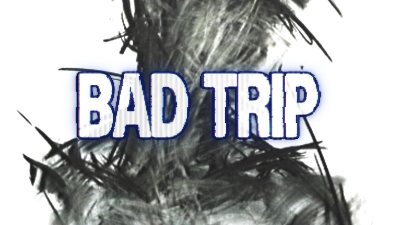 Bad Trip - MP (Lyrics Video)