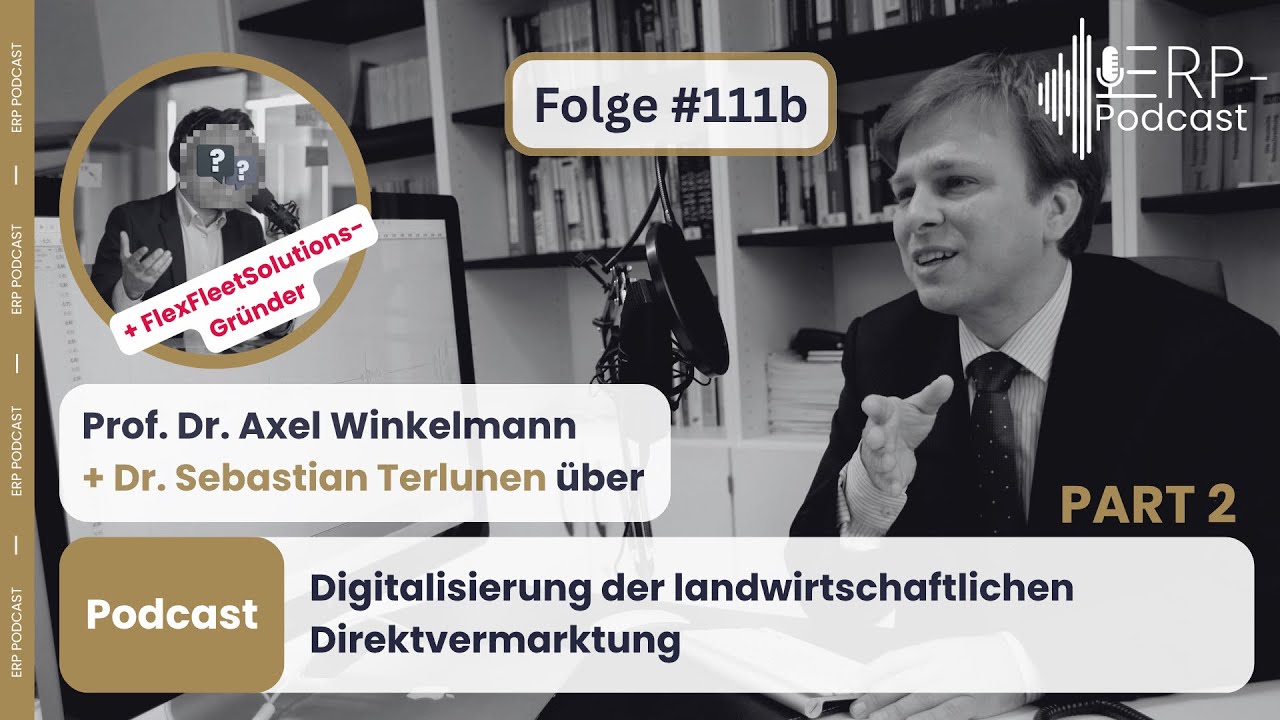 ERP-Podcast Folge 111b - Digitalisierung der landwirtschaftlichen Direktvermarktung
