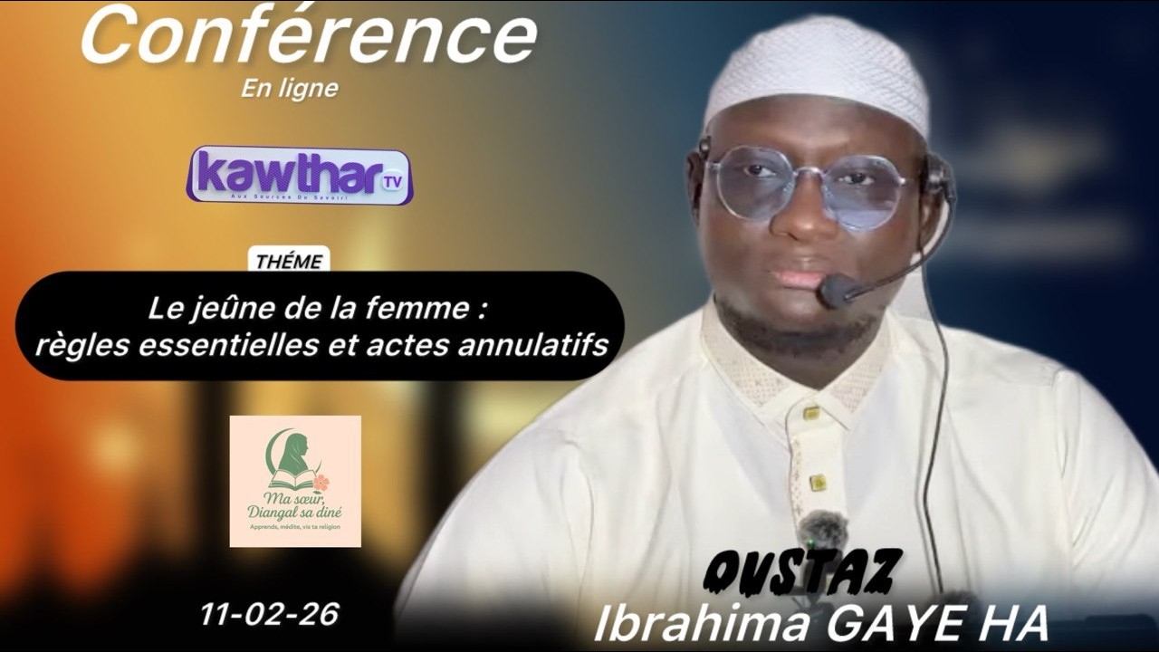 ⭕️DIRECT Conférence2 MSDSD/ Oustaz Ibrahima Gaye/Le jeûne de la femme : règles...et actes annulatifs