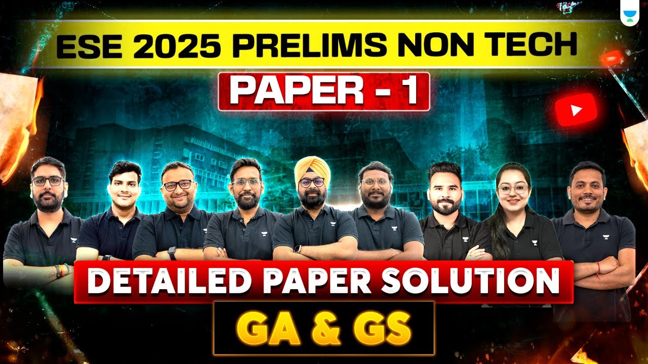 ESE 2025 Prelims Detailed Solution Discussion - PAPER - I | Non-Tech