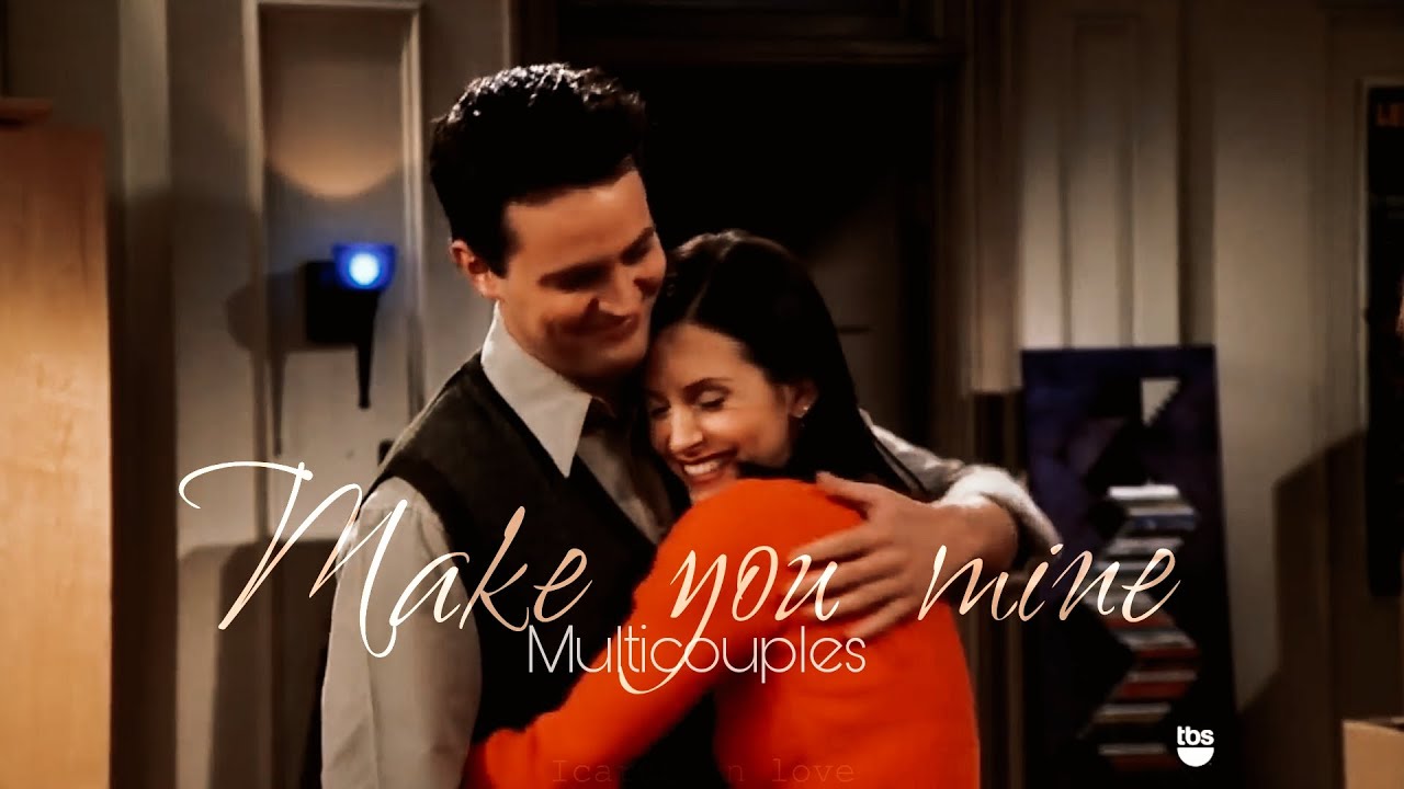 Multicouples - MAKE YOU MINE