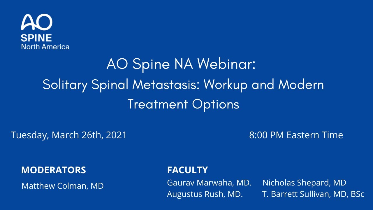 Solitary Spinal Metastasis: Workup and Modern Treatment Options
