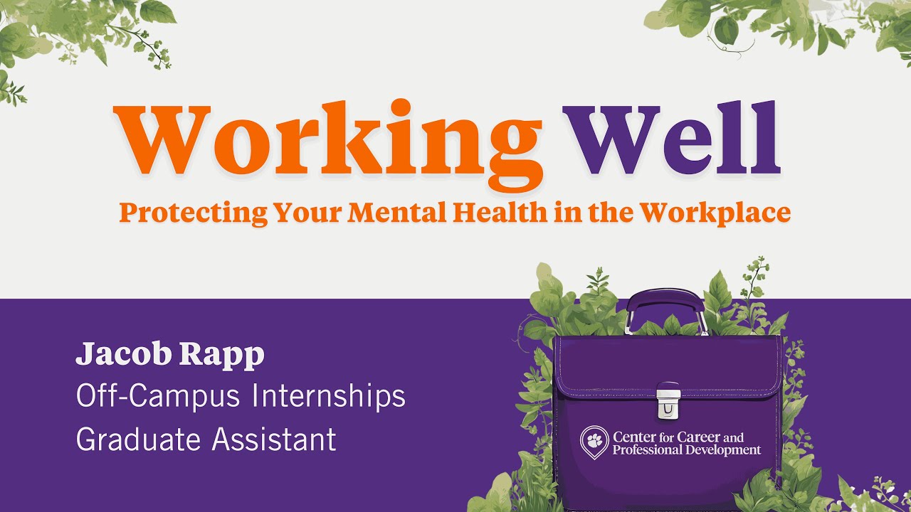 Working Well: Protecting Your Mental Health in the Workplace