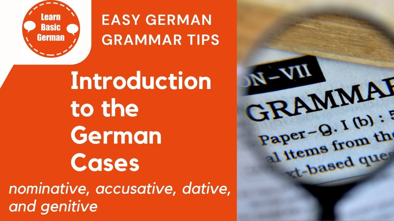The German Cases: A Beginners Guide