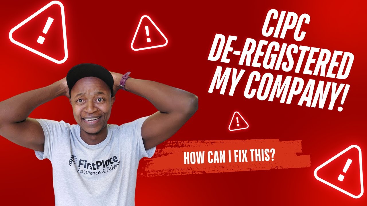 CIPC deregistered my company! How can I fix this?