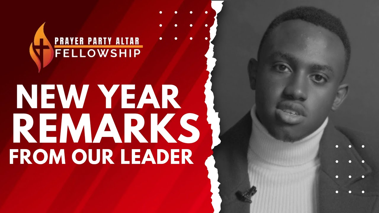 NEW YEAR REMARKS FROM OUR LEADER 