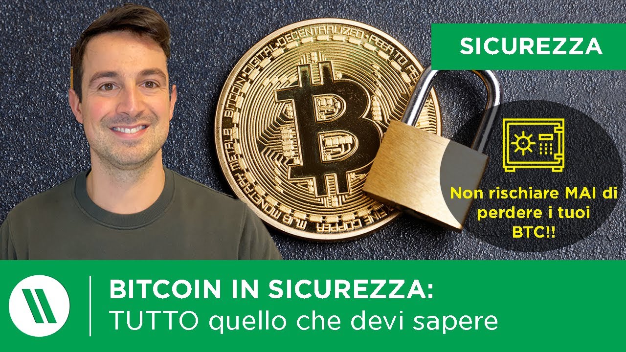 Come tenere BITCOIN e CRIPTOVALUTE in SICUREZZA: TUTTO quello che devi sapere (e FARE!!)