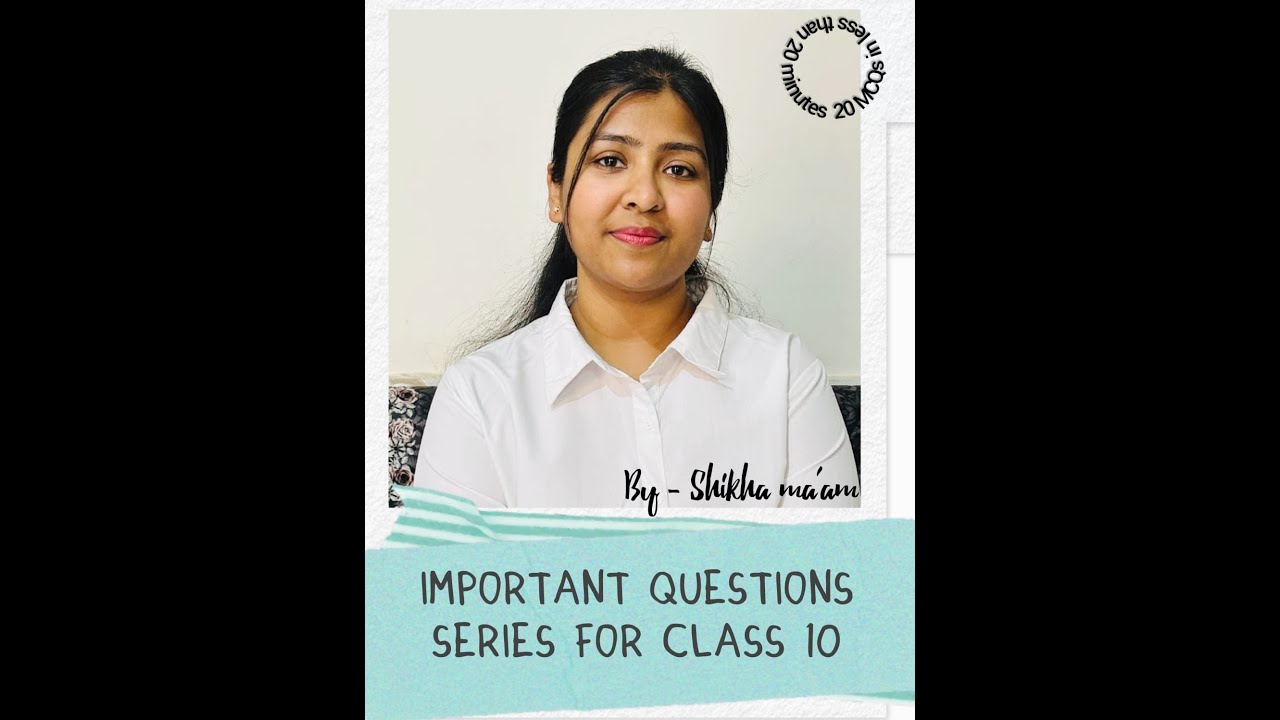 IMPORTANT MCQs practice...for CLASS 10th CBSE Board Examination!