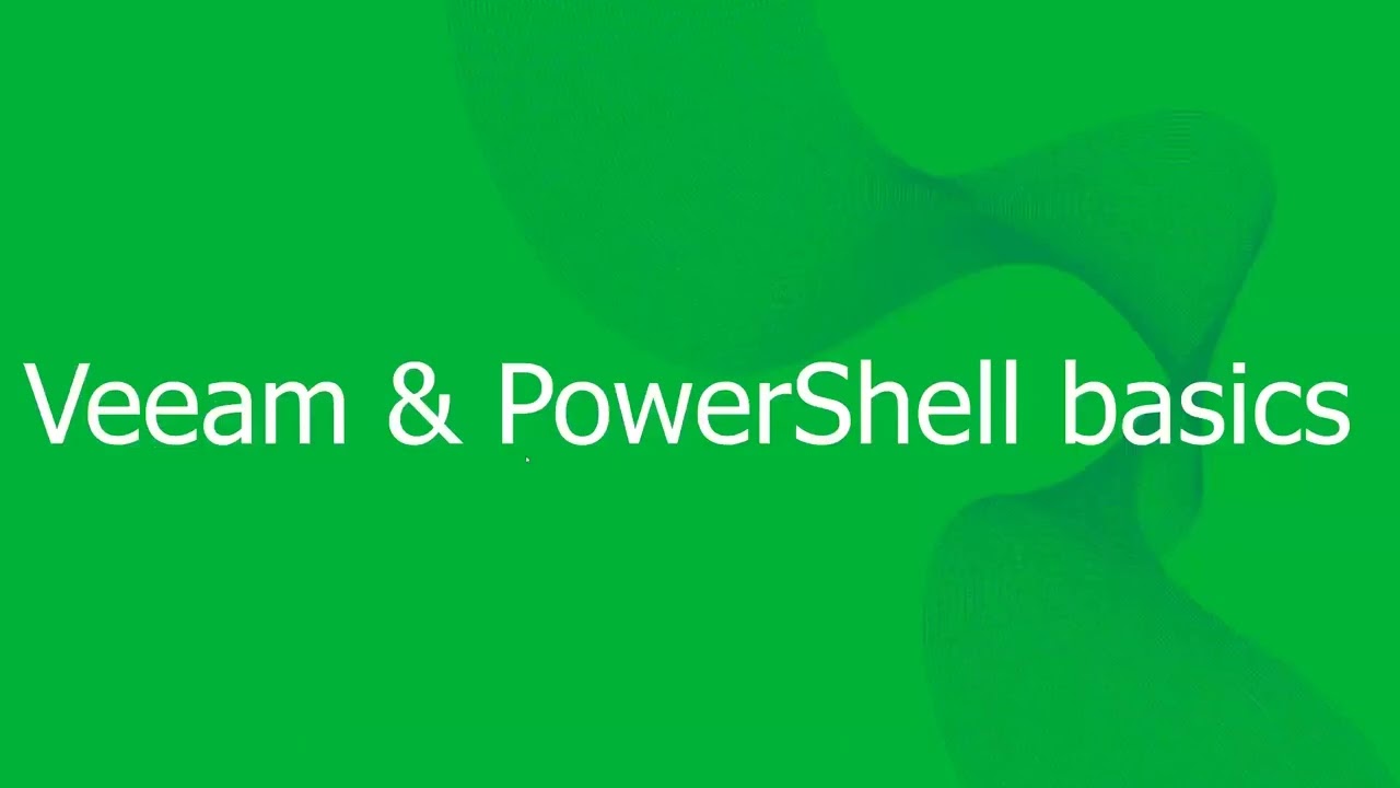 Automation 101 - PowerShell for Veeam