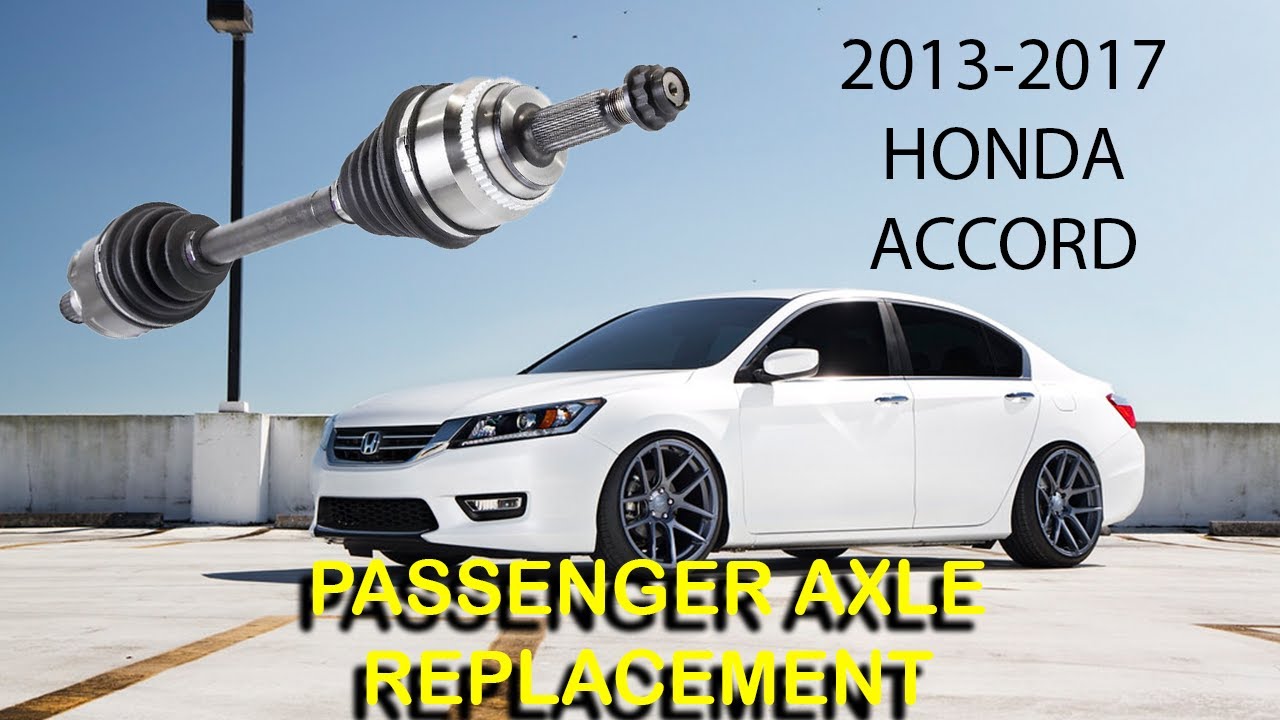 How to Replace Passenger Side Axle | 2013-2018 Honda Accord
