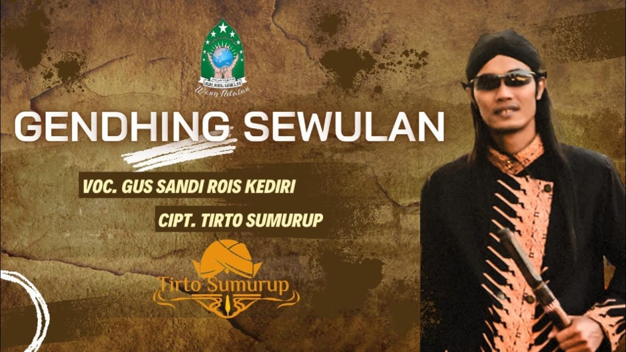 GENDHING SEWULAN, vocal : Gus Sandi Rois cipt. : Tirto Sumurup
