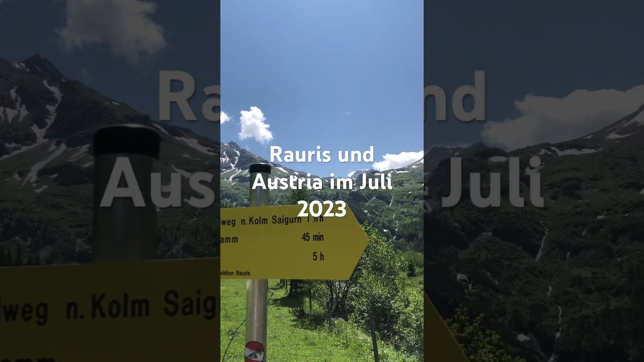 Rauriser Tal - Kolm Saigurn