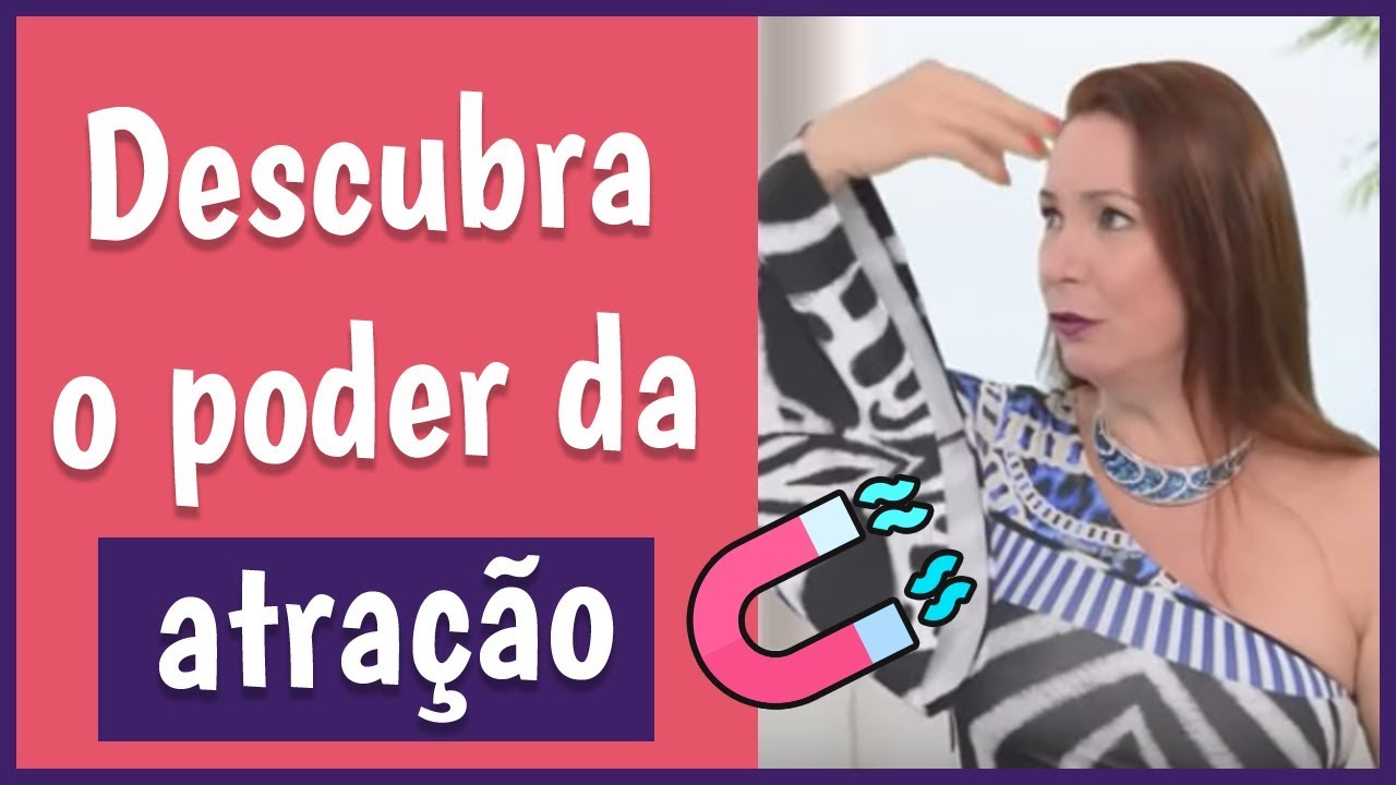 O PODER DA ATRAÇÃO