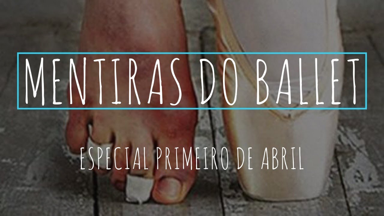 5 MENTIRAS DO BALLET