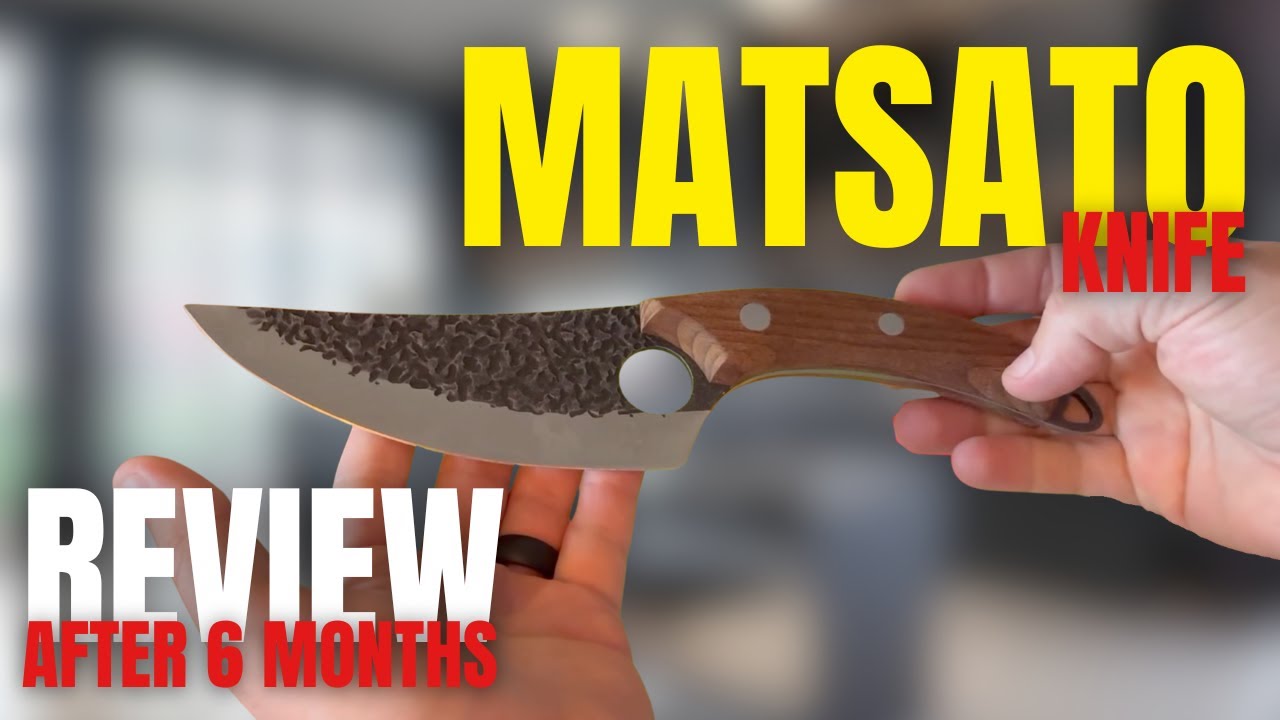 Matsato Knife Review: Durability After 6 Months