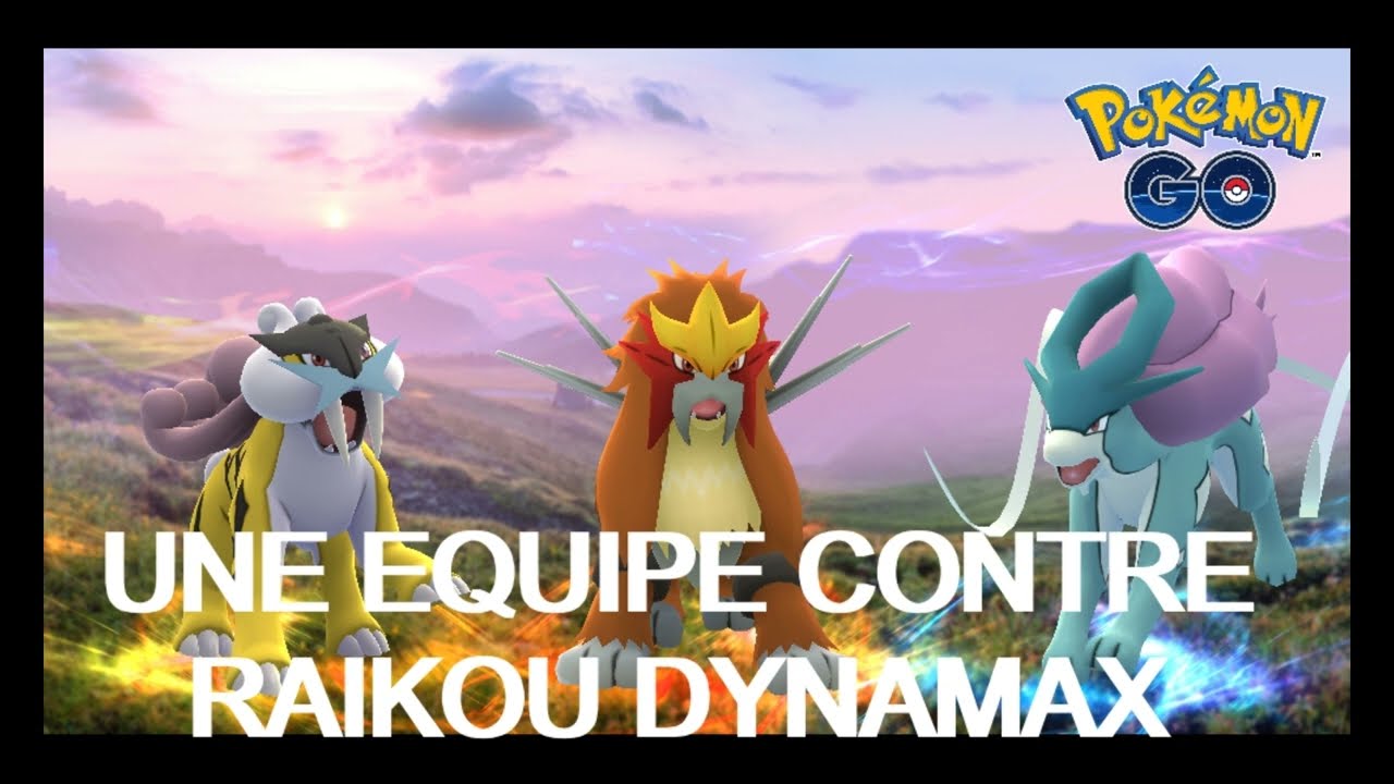 pokémon go raikou dynamax meilleur contre