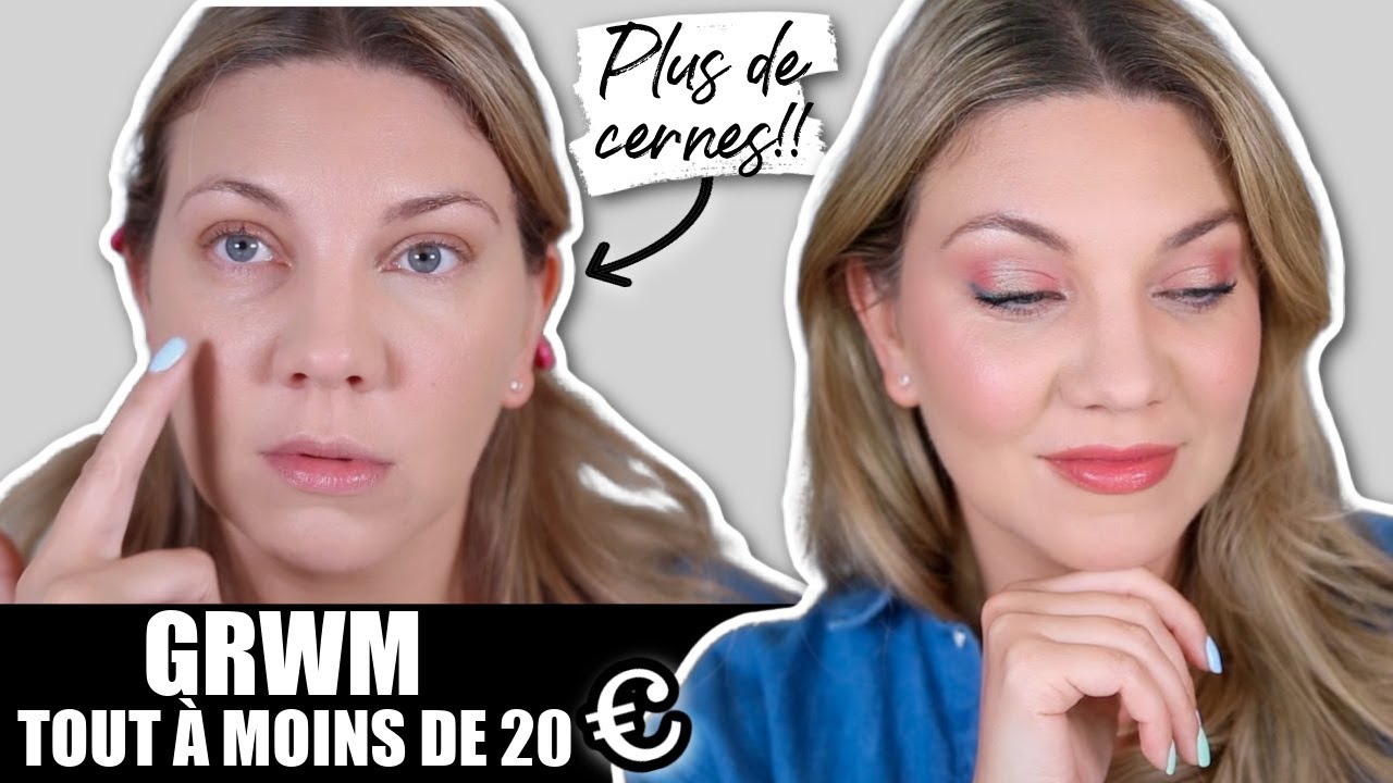 GRWM maquillage tout à moins de 20 euros