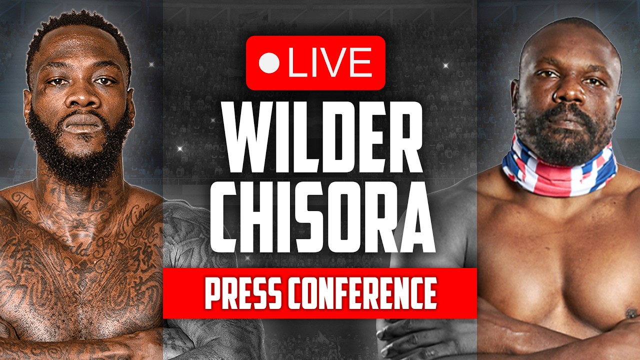 LIVE 🥊 Deontay Wilder vs. Derek Chisora &bull; FINAL PRESS CONFERENCE | DAZN Boxing