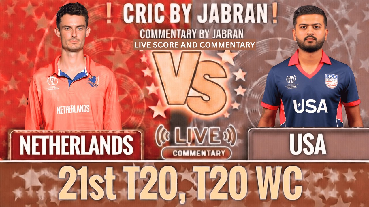 Netherlands vs USA Live Score and Commentary | NED vs USA T20 World Cup | Cric By Jabran