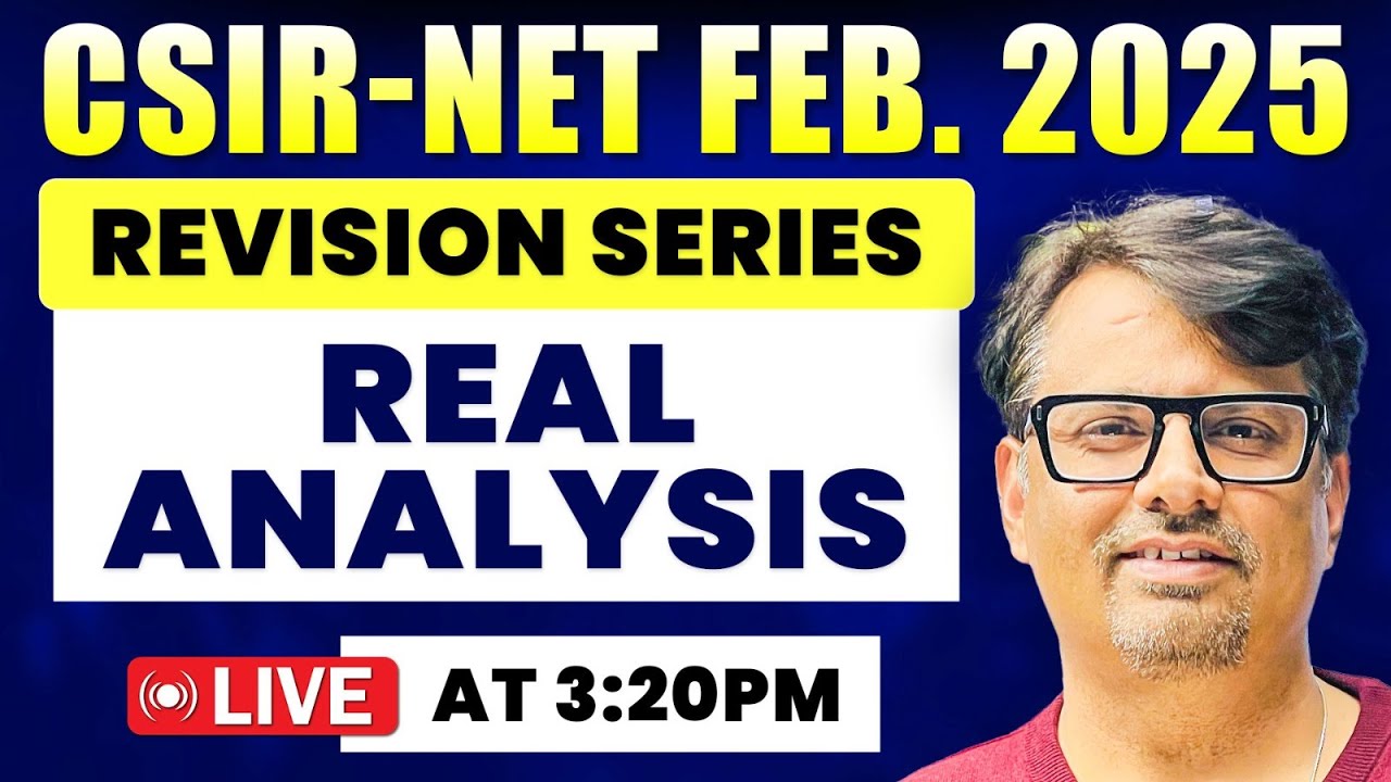 CSIR NET Feb 2025 Revision Series | Real Analysis | By GP Sir