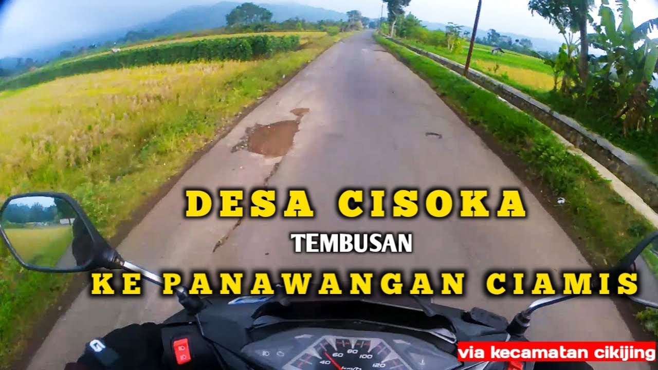 JALAN PINTAS PANAWANGAN-CIAMIS VIA DESA CISOKA - CINGAMBUL