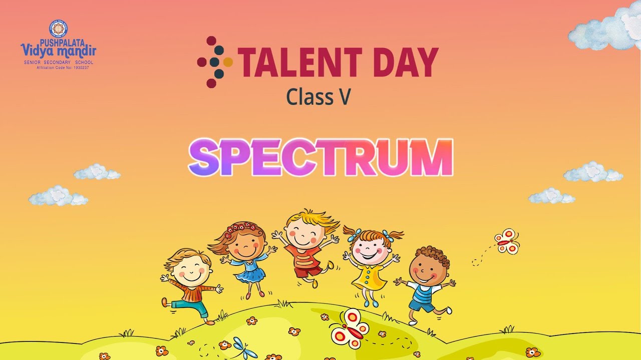 Talent Day 2024 | Class 5 | SPECTRUM | Pushpalata Vidya Mandir | PushpalataSchools