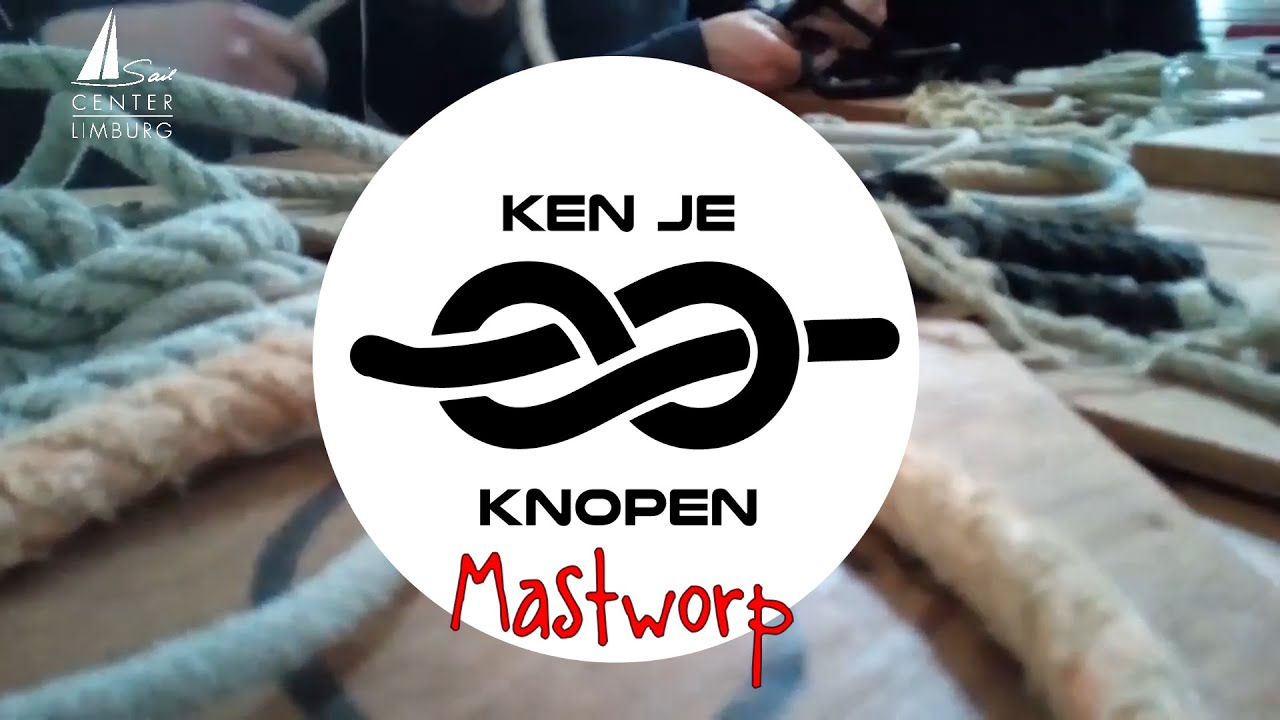 Ken je knopen: De mastworp