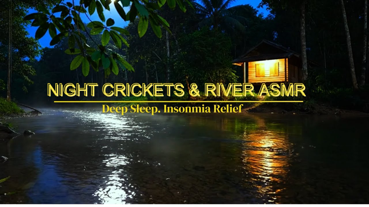 RIVERSIDE SLEEP: Pure Nature Sounds for Insomnia (Crickets, Frogs, Water Flow)