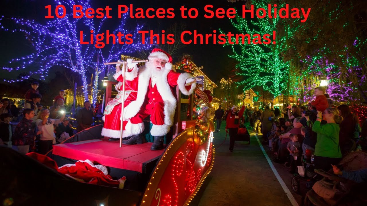 😍TOP 10 PLACES TO SEE ATLANTA HOLIDAY LIGHTS, ATLANTA GEORGIA,  ATLANTA CHRISTMAS, GEORGIA CHRISTMAS