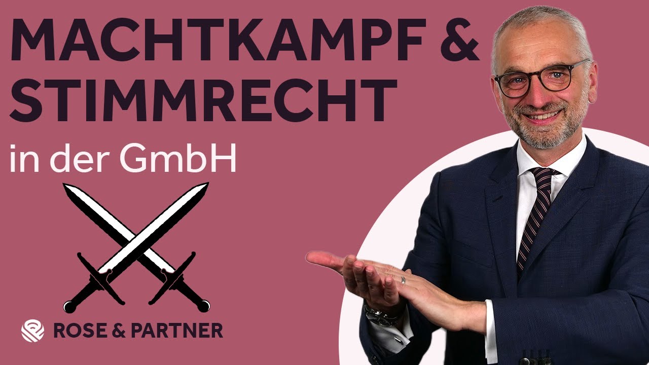 Machtkampf und Stimmrecht - GmbH-Ratgeber (ROSE & PARTNER)