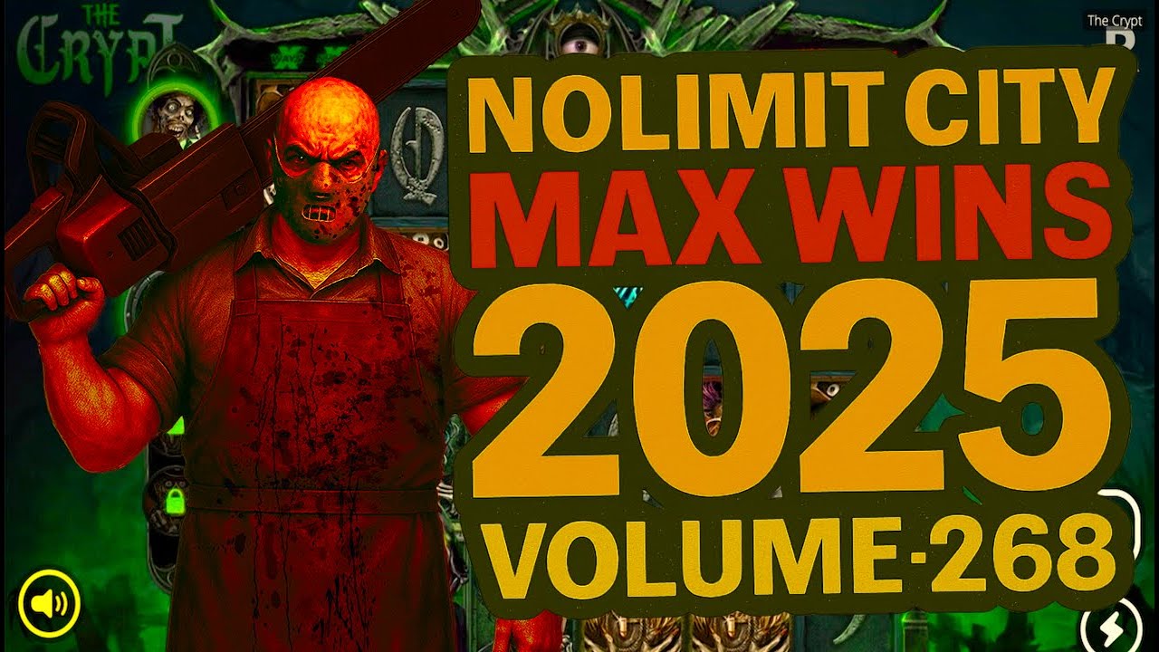 NOLIMIT CITY MAX WINS (2025 VOLUME 268)
