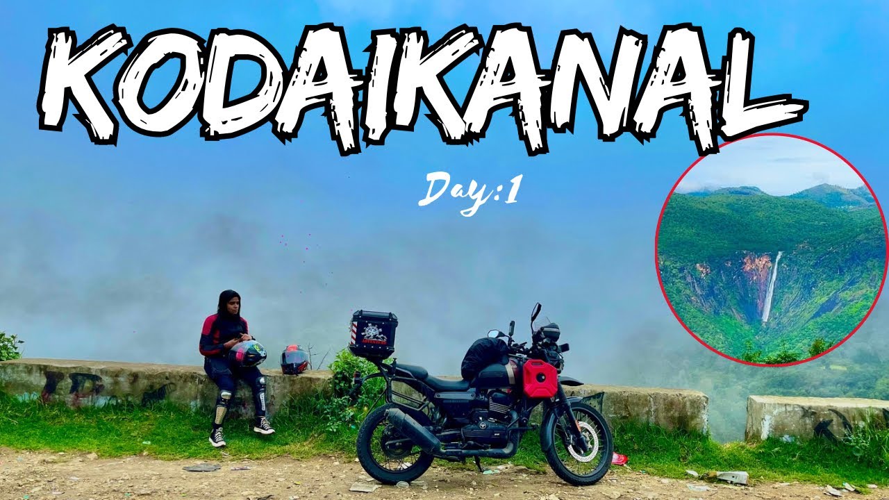 Kodaikanal Day 1 : The Most Magical Place on Earth (Tamil)
