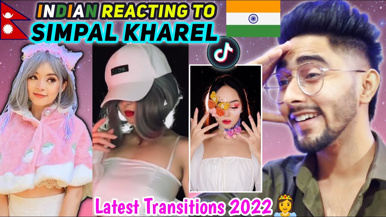 Simpal Kharel 2022 Latest Tiktok Transition Reaction by Indian - Nepali Tiktoker