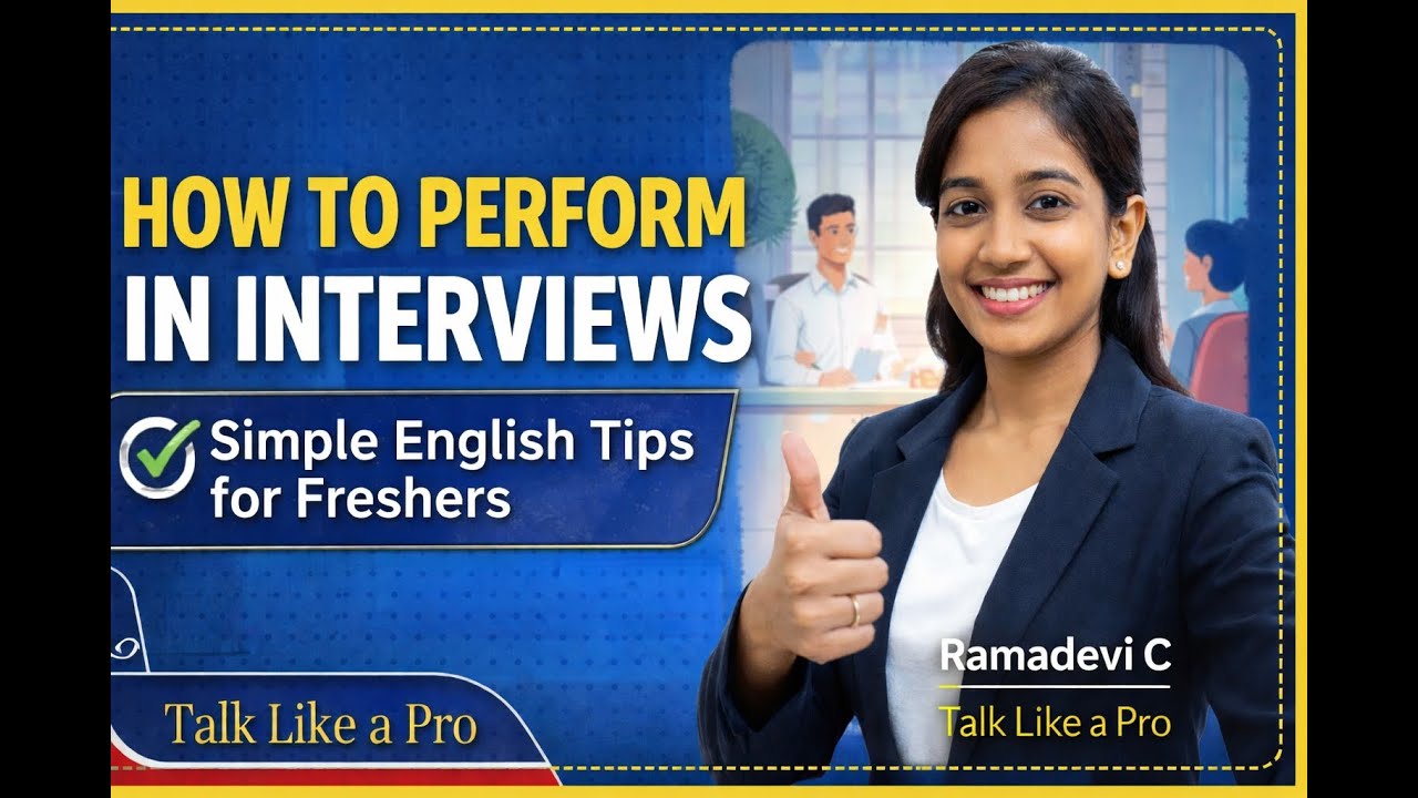 How to Perform in Interviews | Simple English Tips for Freshers | Talk Like a Pro