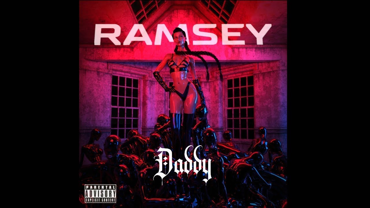 Ramsey - Daddy (Official Music Video)