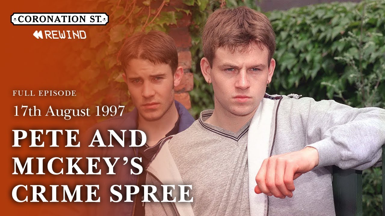 Mickey and Pete's Stealing Spree Continues | 17th August 1997 | Coronation Street Rewind