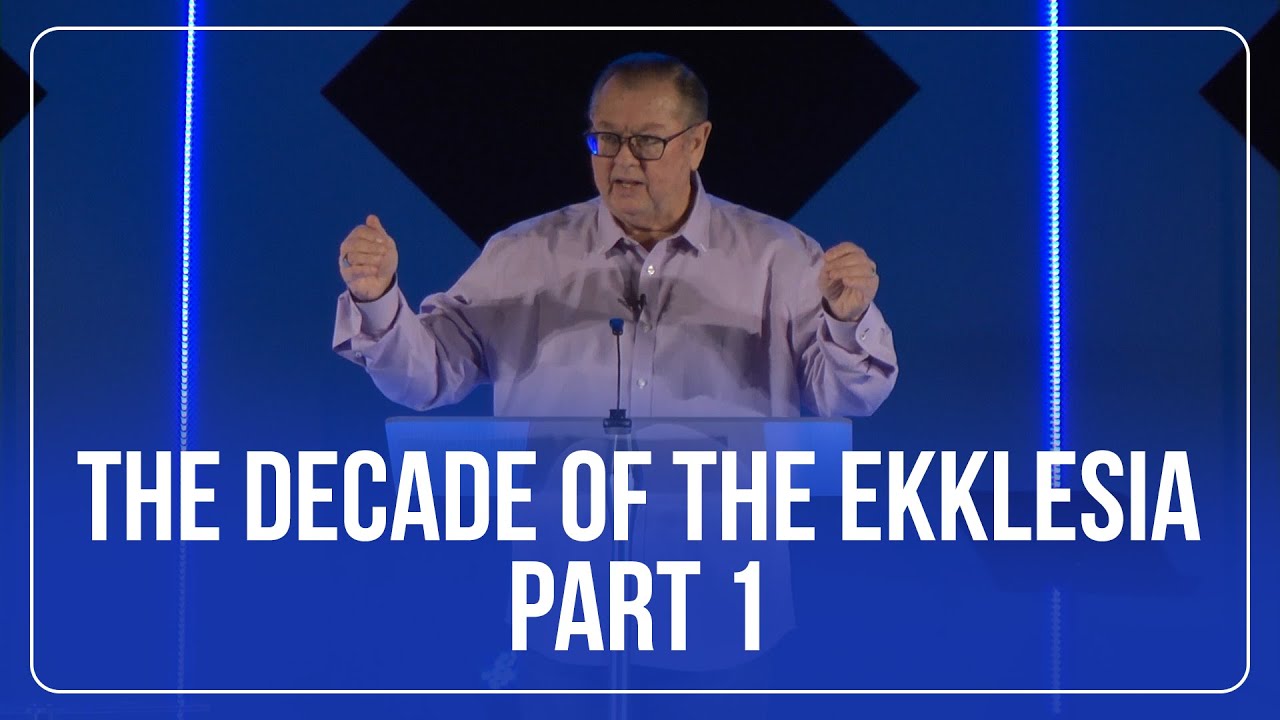 The Decade of the Ekklesia: Part 1 | Tim Sheets