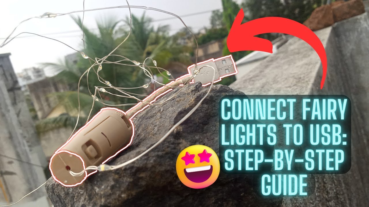 🔴 DIY Fairy Lights USB Connection Tutorial | how to