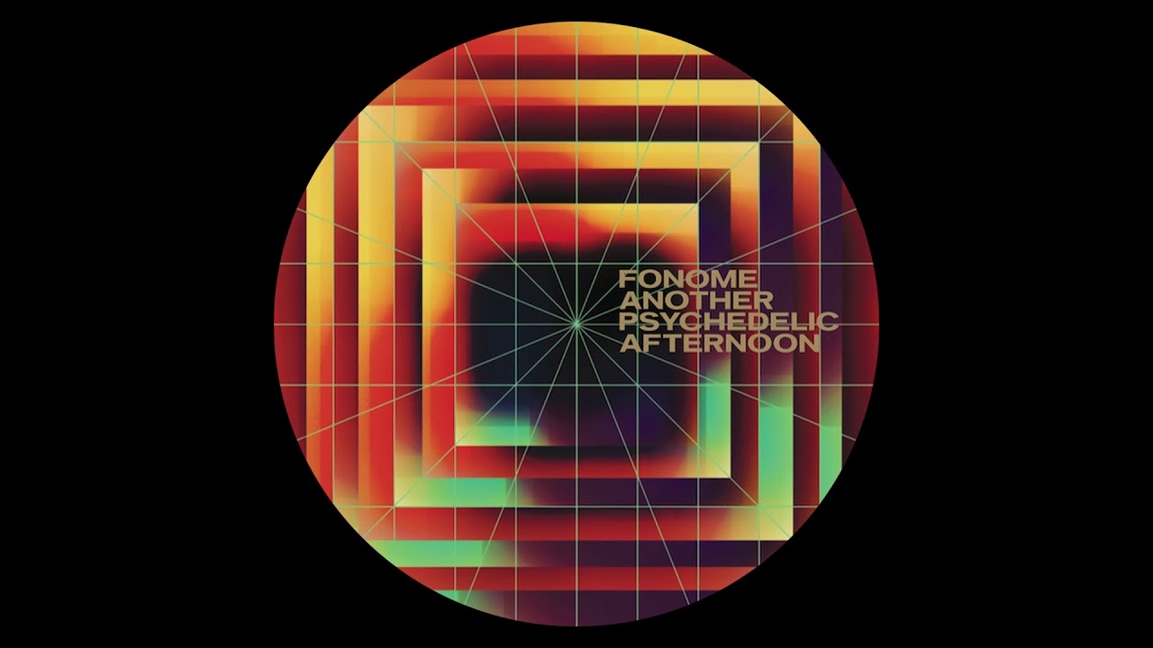 Fonome - Another Psychedelic Afternoon (Orbe The Rave Remix) [FNS002]