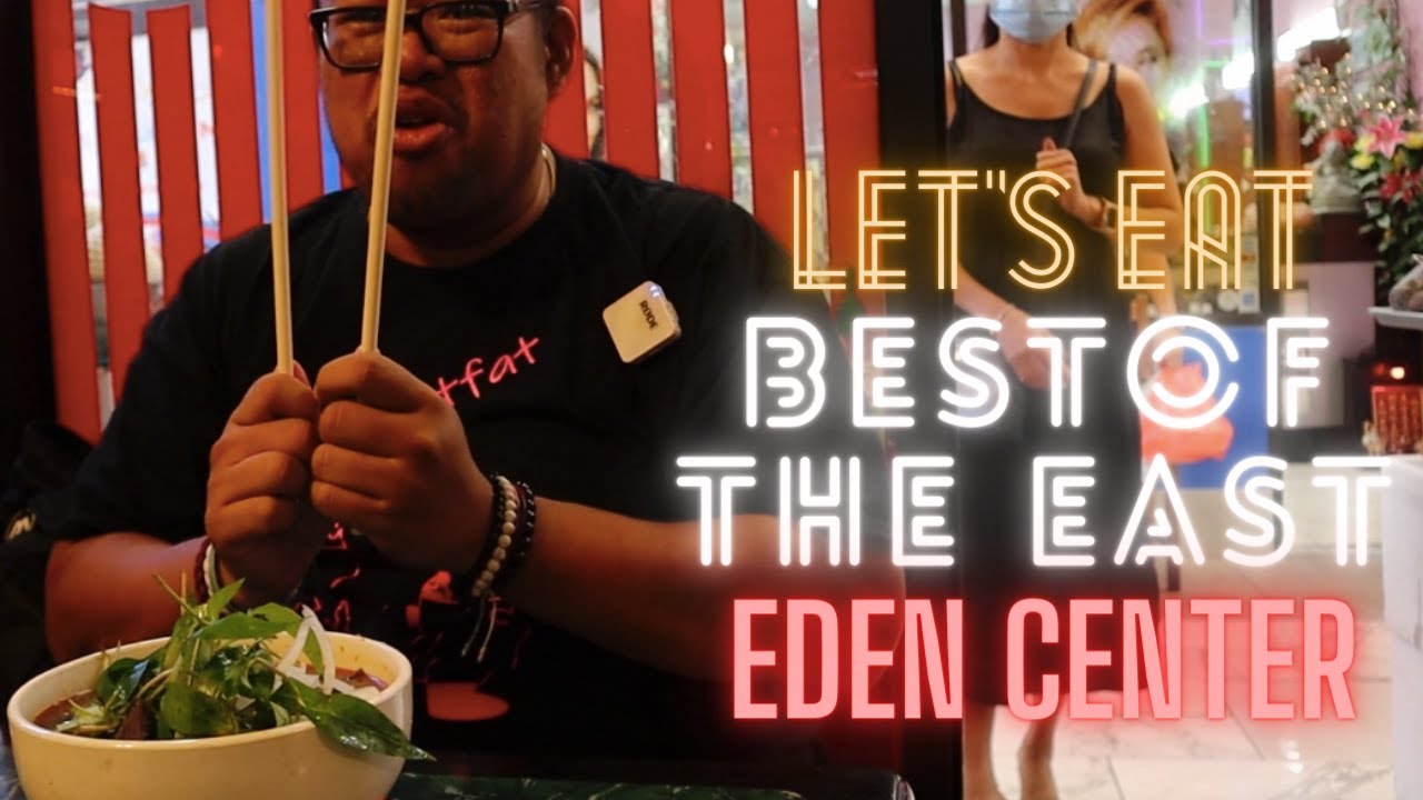 Eden Center - Vietnamese Food Center | Part 2