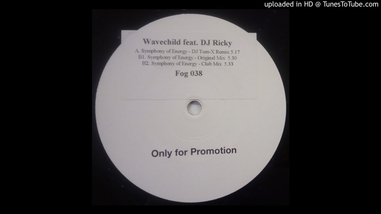 Wavechild Feat.Dj Ricky - Symphony Of Energy (Dj Tom-X Remix)